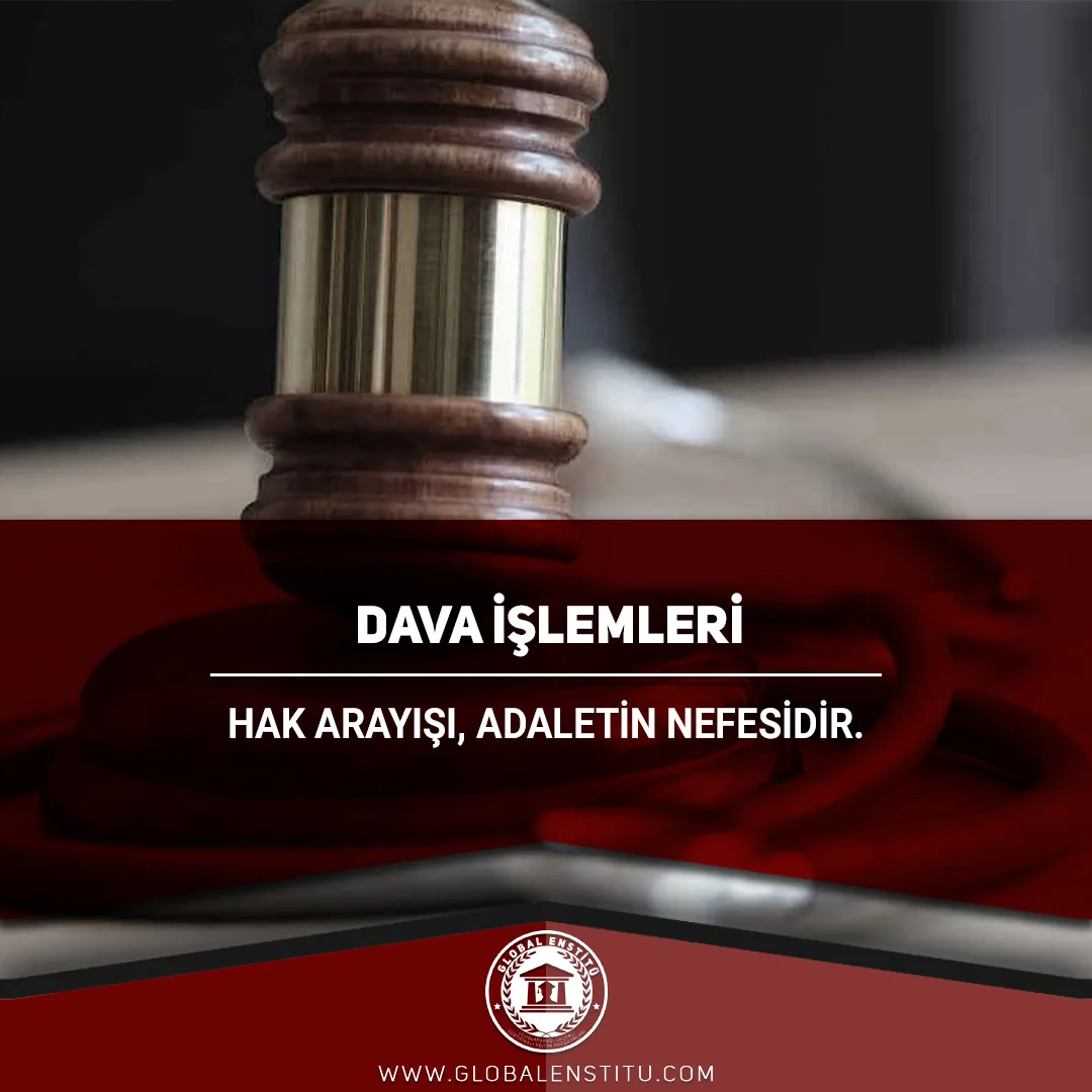 Dava İşlemleri