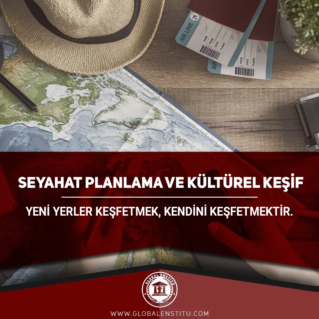 Seyahat Planlama ve Kültürel Keşif