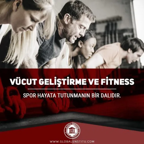 Vücut Geliştirme ve Fitness